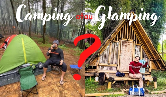 Sama-sama Wisata Alam, Berikut ini Beda Camping dan Glamping untuk Pilihan Berkemah Anda!