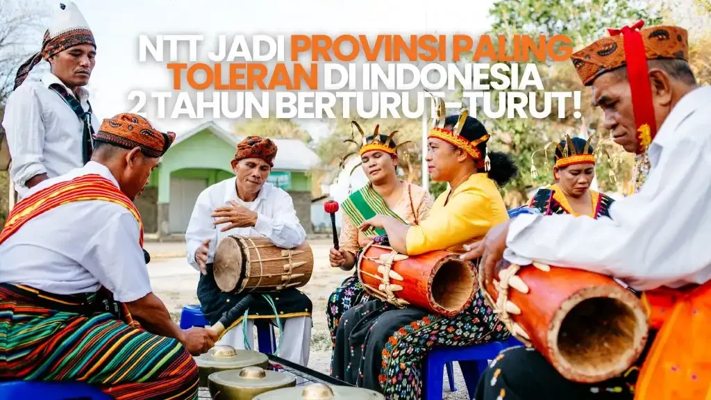 NTT, Nusa Tenggara Timur, Flores, Provinsi paling toleran di Indonesia, NTT, Riau, Kepulauan Riau, Bali, Sulawesi Utara, Papua, Sumatra Utara, Maluku, Kalimantan Barat, Sulawesi Selatan, Indeks Kerukunan Umat Beragama, IKUB